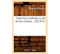 Traité de la méthode ou Art de bien chanter – Éd. 1671