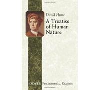 Traité de la nature humaine (Dover Philosophical Classics). Hume