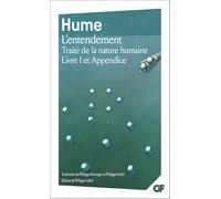 Traité de la nature humaine: L'entendement - Livre I et Appendice (1)