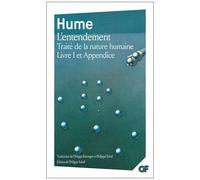David Hume – Traité de la nature humaine: L'entendement – Livre I et Appendice – Flammarion