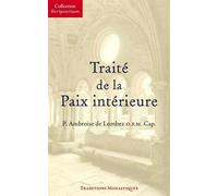 Traité de la Paix intérieure - Ambroise de Lombez - Traditions Monastiques Eds - broché - Essai