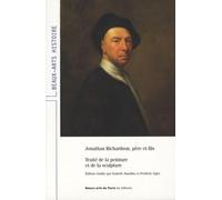 Traite de la peinture et de la sculpture Jonathan Richardson (Auteur)