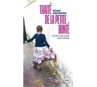 Traité de la petite bonté Lettre à une jeune amie tsigane - Mélikah Abdelmoumen - Lux Quebec - broché - Essai