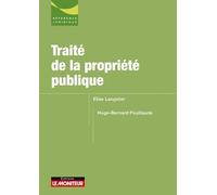 Traité de la propriété publique Elise Langelier (Auteur), Hugo-Bernard Pouillaude (Auteur)