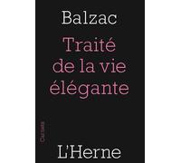 Traite de la vie élégante - Honoré de Balzac - L'herne - broché - Roman