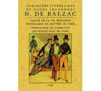 Traité de la vie élégante Physiologie du rentier de Paris - Physiologie de l'employé - Les boulevards - Honoré de Balzac - Maxtor France - broché - Essai