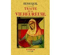 TRAITE DE LA VIE HEUREUSE