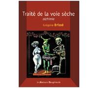Traité De La Voie Sèche - Au Sujet Des Foudres Claires