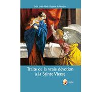 Traité de la vraie dévotion à la Sainte Vierge