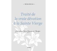 Traité de la vraie dévotion à la Sainte Vierge