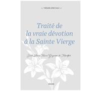 Traité de la vraie dévotion à la Sainte Vierge