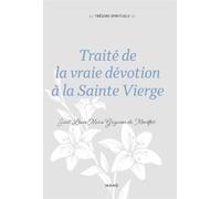 Traité de la vraie dévotion à la Sainte Vierge - Louis-Marie Grignion de Montfort - Mame - relié - Essai