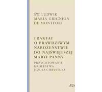 Traité de la vraie dévotion à la Sainte Vierge Marie - Montfort Louis Maria Grignon de (Literatur, Religion auf Polnisch)