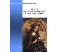 Traité de la vraie dévotion de la Sainte Vierge
