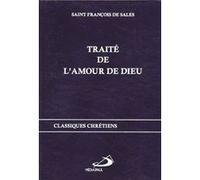 Traite de l'amour de dieu François de Sales (Auteur)