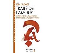 Traité de l'amour (Espaces Libres - Spiritualités Vivantes) Maurice Gloton (Traduction), Muhyi l-Din Ibn Arabi (Auteur)