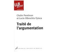 Traité De L'argumentation - La Nouvelle Rhétorique