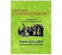 TRAITE DE L'ARRANGEMENT Vol.III IVAN JULLIEN (Auteur), (Réalisateur)