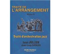 TRAITE DE L'ARRANGEMENT Vol.IV I.Jullien&J.Cataldo (Auteur)
