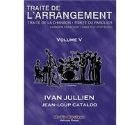 Méthodes et pédagogie Media Musique JULLIEN I. / CATALDO J.L. - TRAITE DE L'ARRANGEMENT VOL. V Traité de la chanson-Traité du parolier