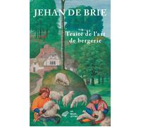 Traité de l'art de bergerie - Jehan de Brie - Belles Lettres - broché - Essai