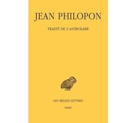 Traité de l'astrolabe Edition bilingue français-grec ancien - Jean Philopon - Belles Lettres - broché - Essai