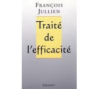 Traité de l'efficacité - François Jullien - Grasset - broché - Livre