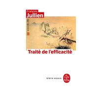 Traité de l'efficacité - François Jullien - Lgf - Poche - Essai