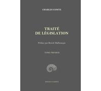 Traité de législation: Volume 1