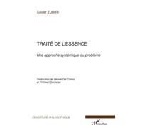 Traité de l'essence Une approche systématique du problème - Traduction de Léonel Dal Corno et Philibert Secretan - Xavier Zubiri - L'harmattan - broché - Etude
