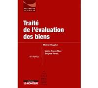 Traité de l'évaluation des biens Michel Huyghe (Auteur), Isidro Perez Mas (Auteur), Brigitte Perez (Auteur)