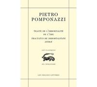 Traité de l'immortalité de l'âme / Tractatus de immortalitate animæ Edition bilingue français-latin - Pietro Pomponazzi - Belles Lettres - broché - Essai