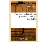 Traité de mathématiques générales. 3e édition - Gabriel Fabry - Hachette Bnf - broché - Livre