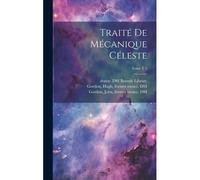 Traité De Mécanique Céleste; Tome T 5