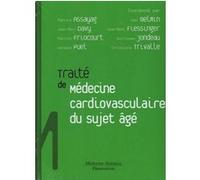 Traité de médecine cardiovasculaire du sujet âgé Jean-Marc DAVY (Auteur), Joël Belmin (Auteur), Patrick Assayag (Auteur)
