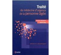Traité De Médecine D'urgence De La Personne Âgée - Urgences Gériatriques