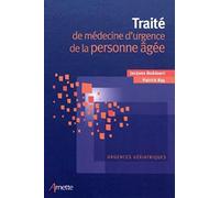 Traité de médecine d'urgence de la personne âgée: Urgences gériatriques.
