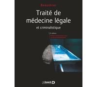 Traité De Médecine Légale Et Criminalistique