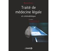 Traité De Médecine Légale Et Criminalistique