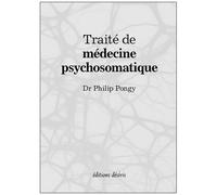 Traité De Médecine Psychosomatique