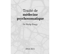 Traité de médecine psychosomatique