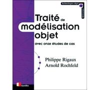 Traité de modélisation objet Arnold Rochfeld (Auteur), Philippe Rigaux (Auteur)