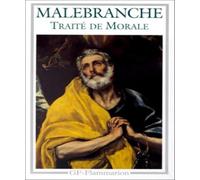Nicolas de Malebranche – Traité de morale – Flammarion