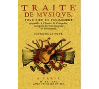 Traité de musique - Sieur de la Voye - Maxtor France - broché - Essai