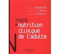 Traité de nutrition clinique de l'adulte - Eric Lerebours - Medecine Science Publications - relié - Essai