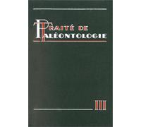 Traite de Paleontologie, Tome III : Onychophores, Arthropodes, Echinodermes, Stomochordes