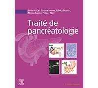 Traité de pancréatologie Louis Buscail (Auteur), Barbara Bournet (Auteur), Fabrice Muscari (Auteur), Nicolas Carrère (Auteur), Philippe Otal (Auteur)