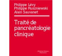 Traité de pancréatologie clinique - Alain Sauvanet - Medecine Science Publications - relié - Scolaire / Universitaire