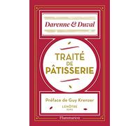 Traité de pâtisserie: École Lenôtre