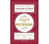 Traité De Pâtisserie Moderne - Renfermant Les Procédés Les Plus Récents Pour Le Travail De La Pâtisserie Fine Et Ordinaire, Des Petits Fours, Desserts, Glaces, Cuisine Pour La Ville Et...